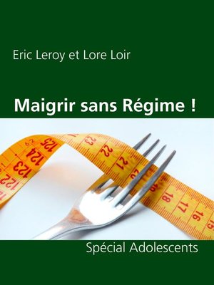cover image of Maigrir sans Régime !
